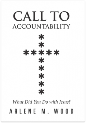 Call to Accountability: What Did You Do with Jesus?